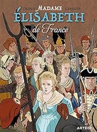 Couverture du livre Madame Élisabeth de France - Coline Dupuy