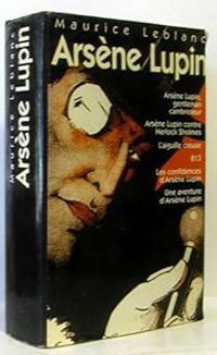 Couverture du livre Arsène Lupin - Intégrale - Maurice Leblanc