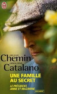 Ariane Chemin - Geraldine Catalano - Une famille au secret 