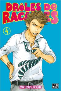 Couverture du livre Drôles de racailles T04 - Miki Yoshikawa