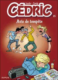 Laudec - Cauvin - Raoul Cauvin(Scenario) - Cédric, Numéro 15 : Avis de tempête