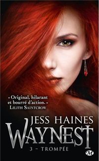 Couverture du livre Trompée - Jess Haines