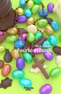 Couverture du livre Fourbi étourdi - Nick Gardel