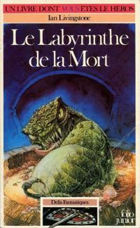 Ian Livingstone - Un livre dont vous êtes le héros