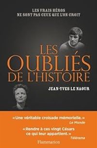 Couverture du livre Les oubliés de l'histoire - Jean Yves Le Naour