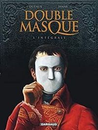 Jean Dufaux - Double masque - Intégrale