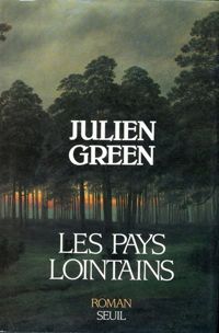 Julien Green - Les Pays lointains