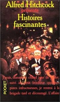 Alfred Hitchcock - Histoires fascinantes