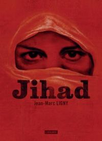 Jean-marc Ligny - Jihad