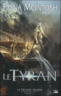 Couverture du livre Le Tyran  - Fiona Mcintosh