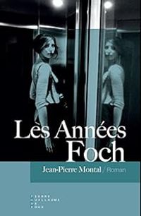 Couverture du livre Années Foch - Jean Pierre Montal