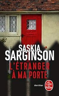 Saskia Sarginson - L'étranger à ma porte