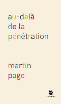 Couverture du livre Au-delà de la pénétration - Martin Page