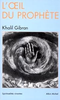 Couverture du livre L'Oeil du prophète - Khalil Gibran