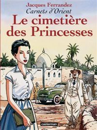 Jacques Ferrandez - Le cimetière des princesses