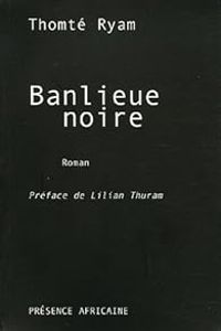 Thomte Ryam - Banlieue noire