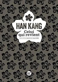 Couverture du livre Celui qui revient - Kang Han