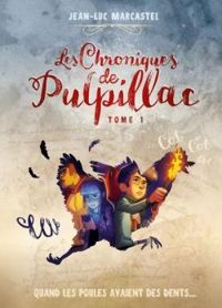 Couverture du livre Quand les poules avaient des dents - Jean Luc Marcastel