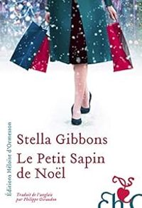 Stella Gibbons - Le Petit Sapin de Noël