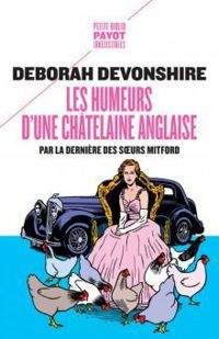 Deborah Cavendish Devonshire - Les Humeurs d'une châtelaine anglaise