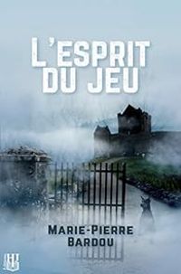 Couverture du livre L'esprit du jeu - Marie Pierre Bardou