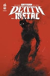 Scott Snyder - James Tynion Iv - Batman - Death Metal