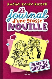 Couverture du livre Journal d'une grosse nouille - Rachel Renee Russell