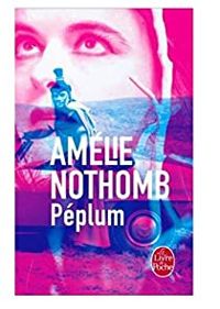 Couverture du livre Péplum - Amelie Nothomb