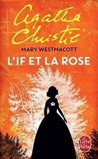 Agatha Christie - L'If et la rose