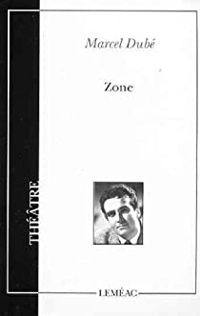 Couverture du livre Zone - Marcel Dube