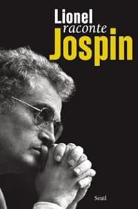 Couverture du livre Lionel raconte Jospin - Lionel Jospin