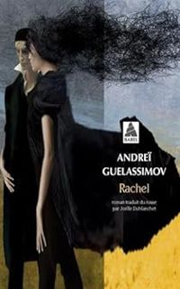 Couverture du livre Rachel - Andrei Guelassimov - Jolle Dublanchet