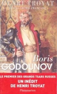 Couverture du livre De Boris Godounov à Michel Romanov - Henri Troyat