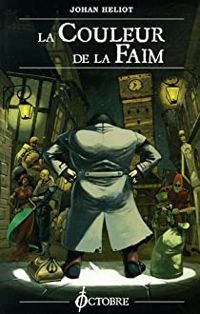 Couverture du livre La Couleur de la Faim - Johan Heliot