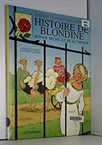 Comtesse De Segur - Histoire de blondine, bonne biche et beau minon