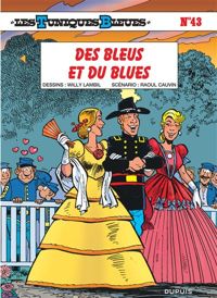 Willy Lambil(Dessins) - Raoul Cauvin(Scenario) - Des bleus et du blues