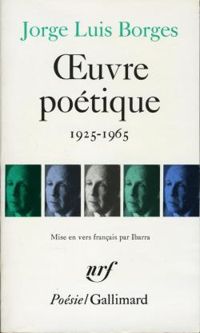 Jorge Luis Borges - Ibarra - Œuvre poétique: (1925-1965)