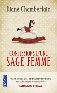 Couverture du livre Confessions d'une sage-femme - Diane Chamberlain