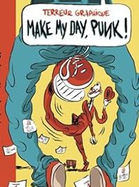 Couverture du livre Make my day punk - Terreur Graphique