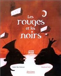 Hubert Ben Kemoun - Les Rouges et les Noirs