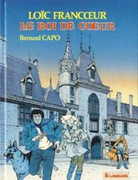 Couverture du livre Le roi de coeur - Bernard Capo