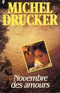 Couverture du livre Novembre des amours - Michel Drucker