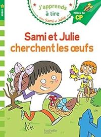 Couverture du livre Sami et Julie : Sami et Julie cherchent les oeufs - Therese Bonte - Emmanuelle Massonaud