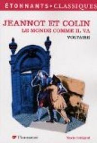 Couverture du livre Jeannot et Colin - Le monde comme il va - Voltaire 