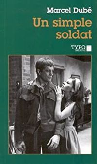 Couverture du livre Un Simple Soldat - Marcel Dube