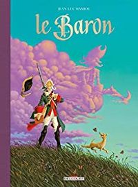 Couverture du livre Le Baron - Jean Luc Masbou