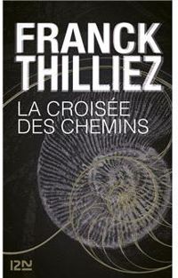 Couverture du livre La croisée des chemins - Franck Thilliez