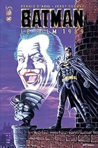 Couverture du livre Batman : Le film 1989 - Dennis Oneil