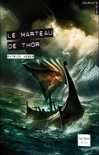 Couverture du livre Le Marteau de Thor - Patrick Weber