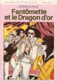 Couverture du livre Fantômette et le dragon d'or - Georges Chaulet